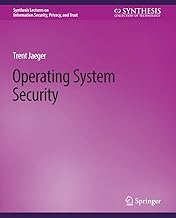 Operating System Security (Synthesis Lectures on Information Security, Privacy, and Trust)
