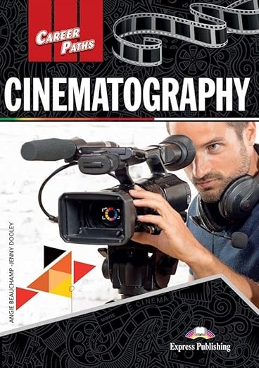 Career Paths: Cinematography 