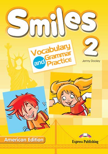 Smiles 2 Vocabulary & Grammar Practice American Edition 