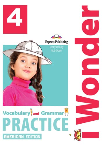 I Wonder 4 American Edition Vocabulary & Grammar Practice 