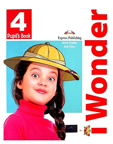 I Wonder 4 Pupil's Book 