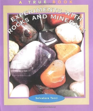 Experiments with Rocks and Minerals