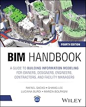 BIM Handbook: A Guide to Building Information Modeling for Owners, Designers, Engineers, Contractors, and Facility Managers 