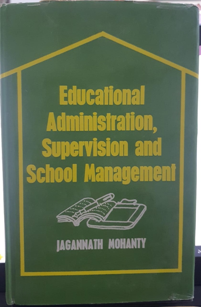 Educational Administration Supervision and School Management 