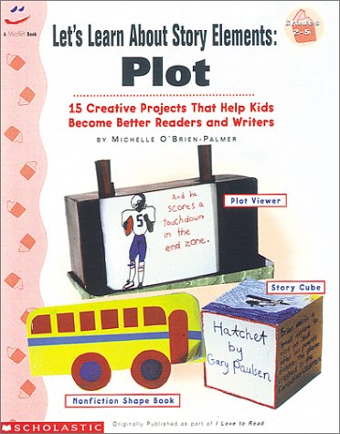 Let's Learn About Story Elements: Plot (Grades 2-5) 