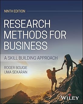 Research Methods for Business: A Skill-Building Approach  