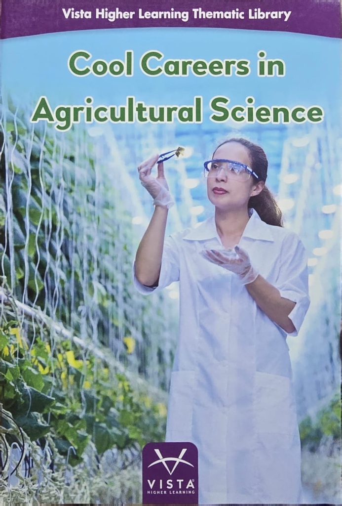 Vista Higher Learning T.L. Cool Careers in Agricultural Science