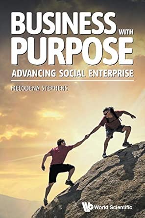 Business with Purpose Advancing Social Enterprise