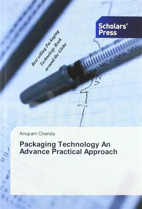 Packaging Technology An Advanced Pratical Approach