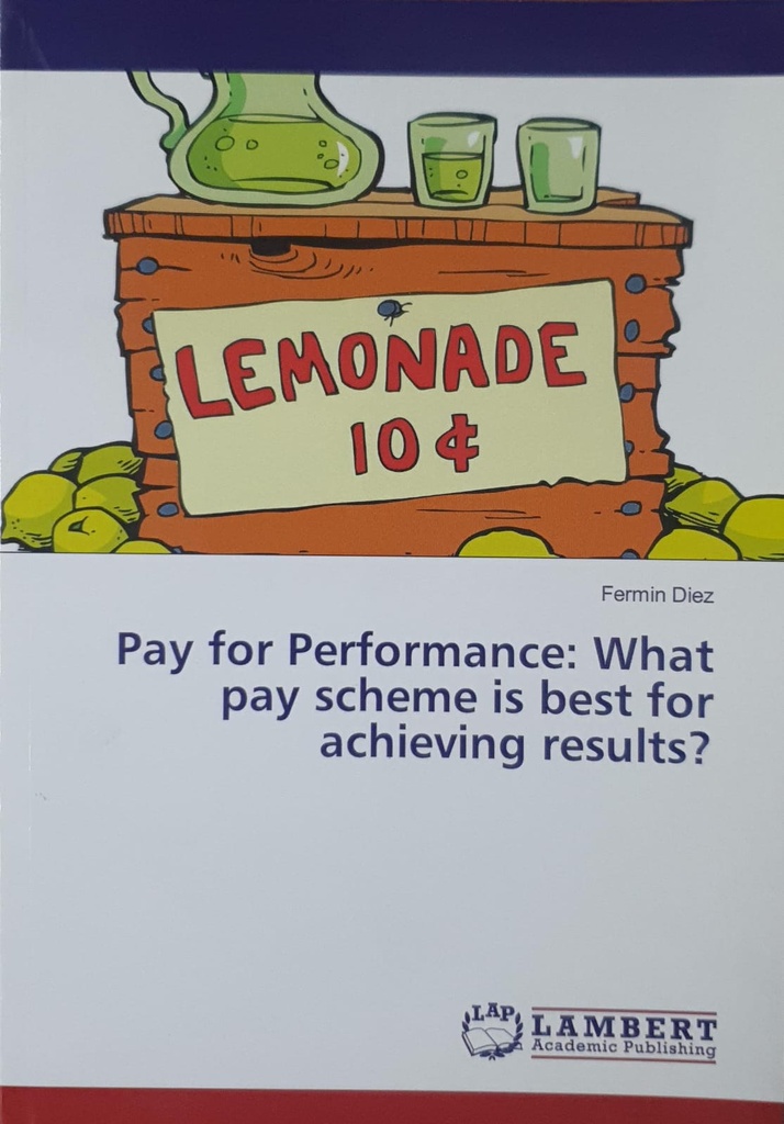 Pay for Performance: What Pay Scheme is Best for Anchieving Results?