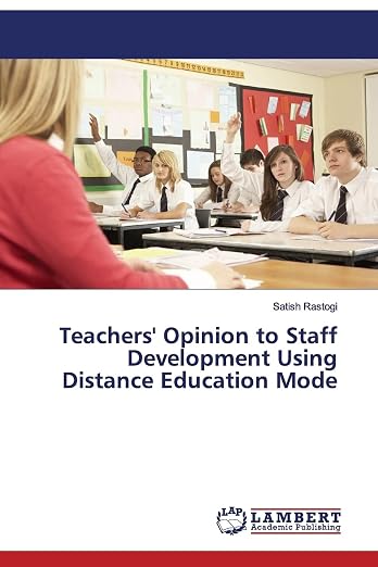 Teacher's Opinion to Staff Development Using Distance Education Mode