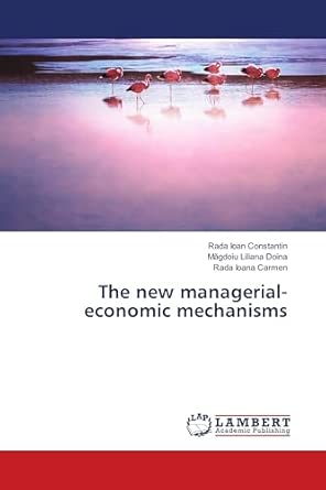 The New Managerial-Economic Mechanisms