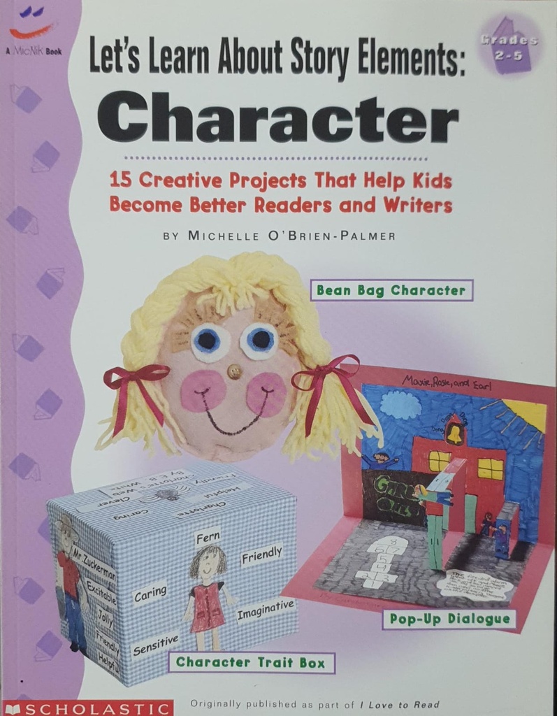 Let's Learn About Story Elements: Character (Grades 2-5) 