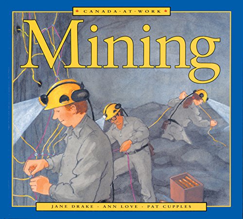 Mining Canada at Work