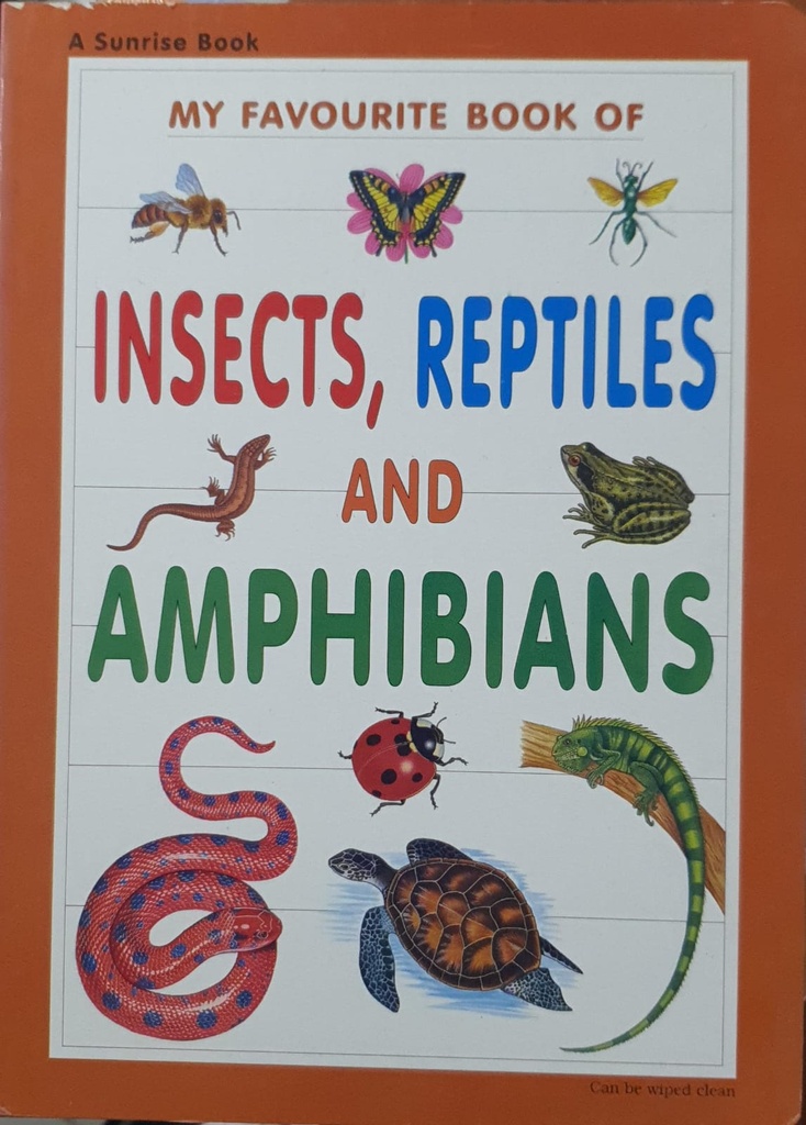 My Favourite Book of Insects, Reptiles and Amphibians 