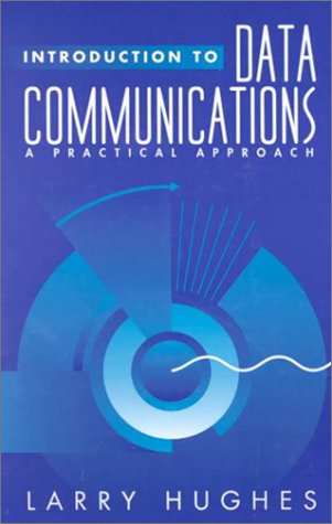 Introduction Data Communication A Practical Approach