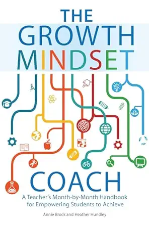 The Growth Mindset Coach Teachers Month by Month Handbook