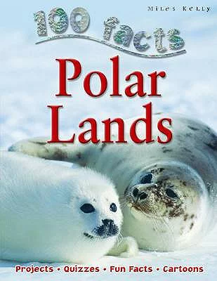 100 Facts: Polar Lands
