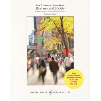 Business and Society Stakeholders Ethics and Public Policy