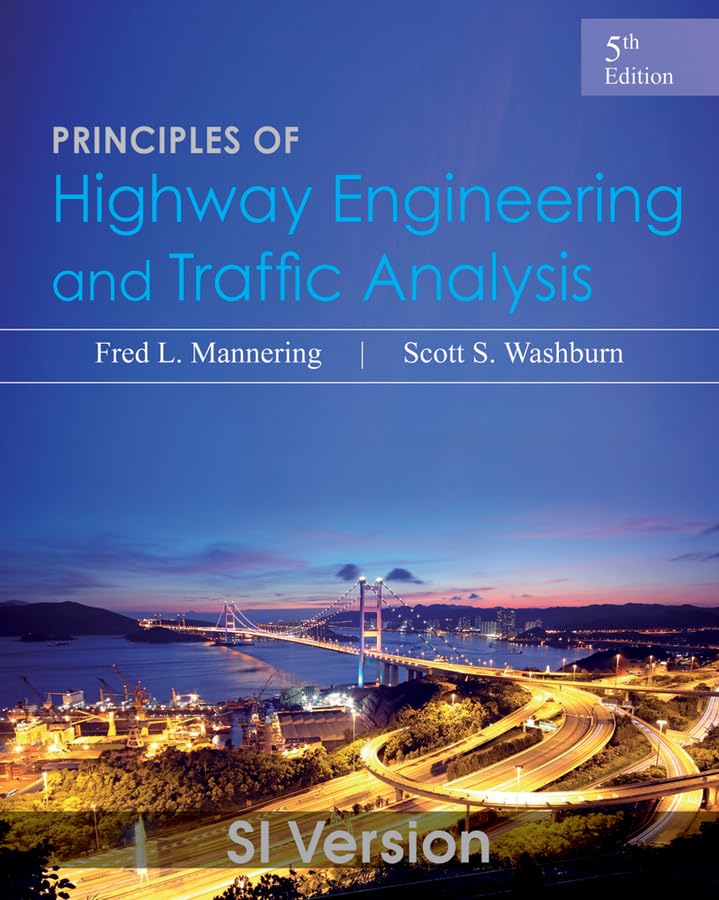 Principles of Highway Engineering and Traffic Analysis