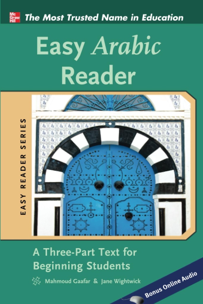 Easy Arabic Reader A Three Part Text for Beginning Students