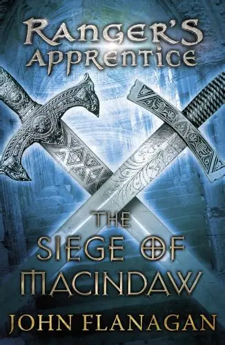Ranger's Apprentice The Seige of Macindaw