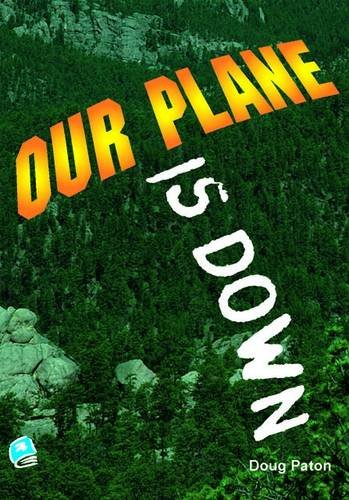 Our Plane is Down