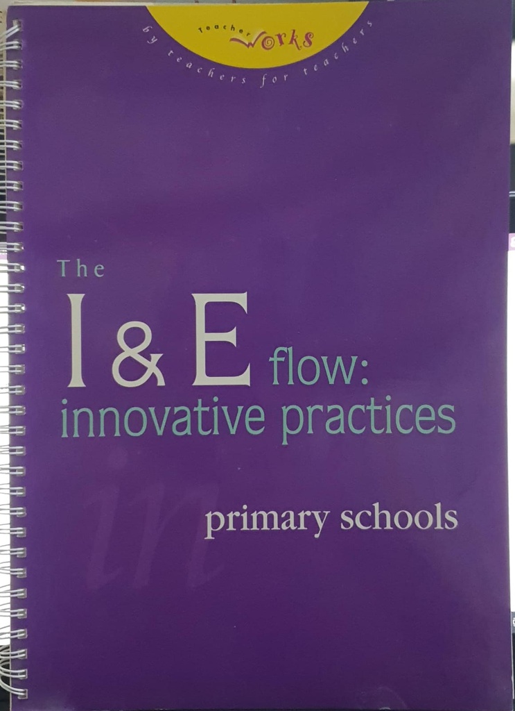 The I and E Flow Innovative Practices Primary Schools