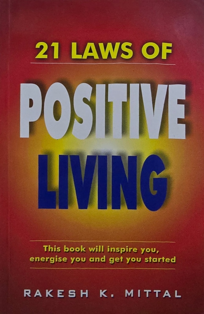 21 Laws Of Positive Living