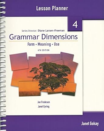 Grammar Dimensions (4) Form, Meaning and Use        