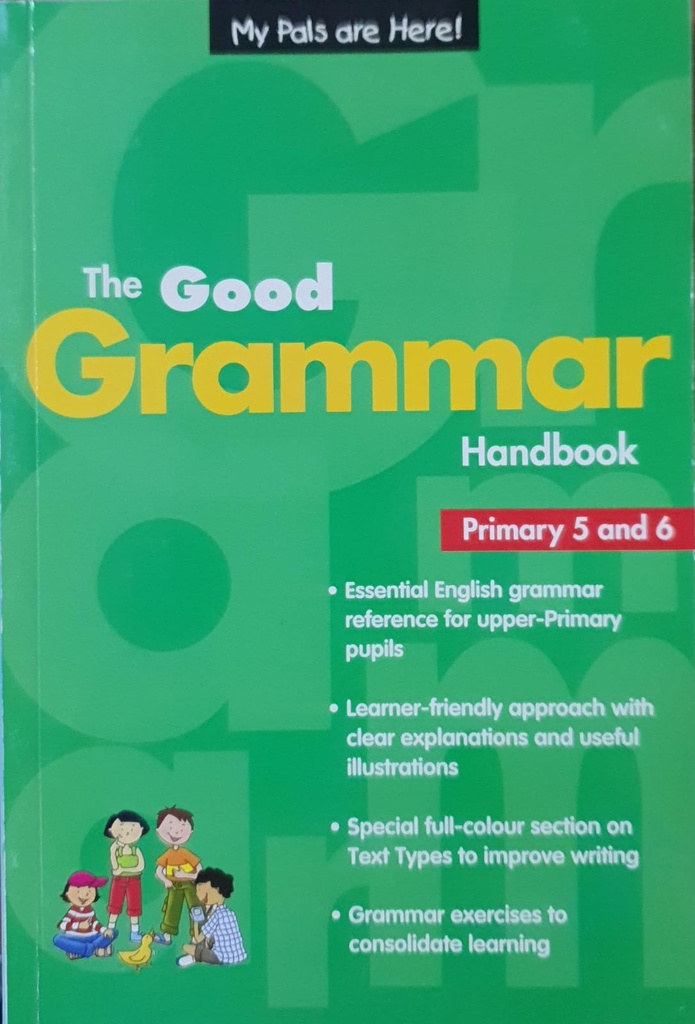 The Good Grammar Handbook (Primary 5 & 6)