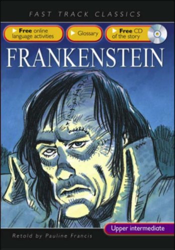 Fast Track Classics: Frankenstein with CD-ROM