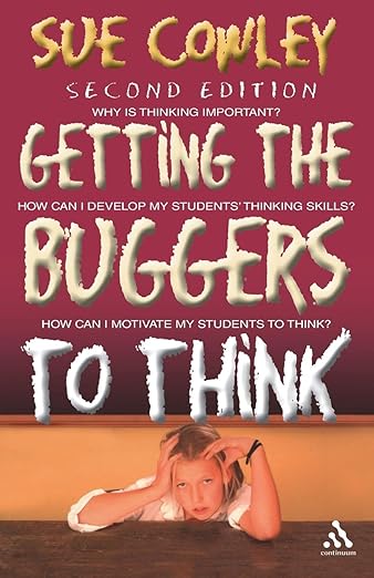 Getting the Buggers to Think 