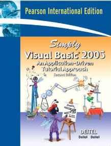 Simply Visual Basic 2005 An Application-Driven Tutorial Approach