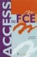 Access to FCE