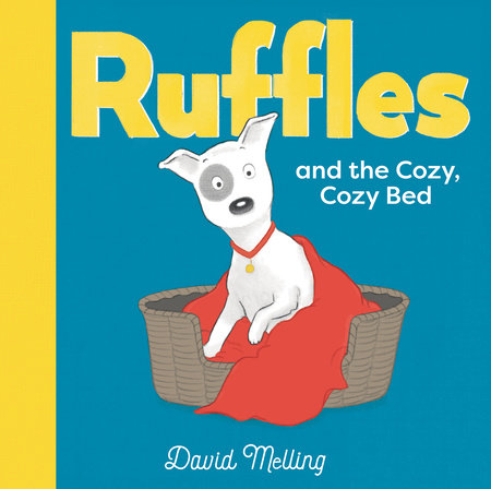 Ruffles and the cozy, cozy bed