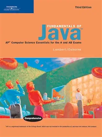 Fundamental of Java AP Computer Science Essential for the A and AB Exams
