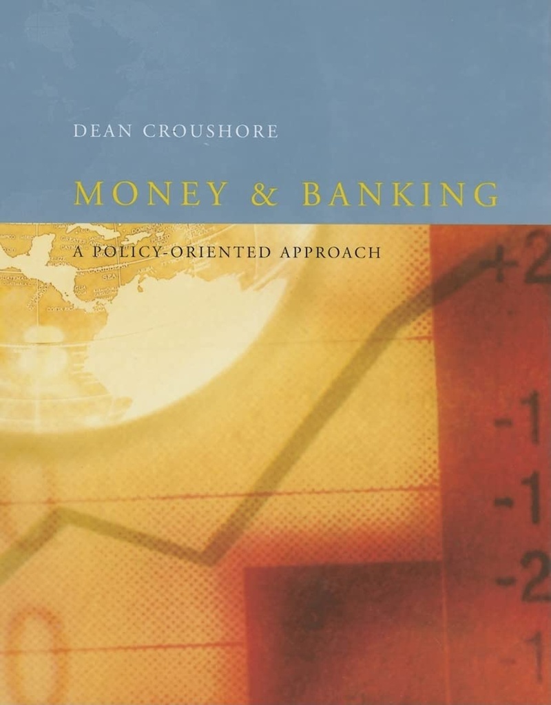 Money and Banking A Policy-Oriented Approach