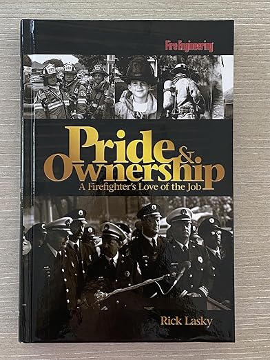 Pride and Ownership A Firefighter's Love of the Job