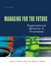 Managing for the Future Organizational Behavior and Processes