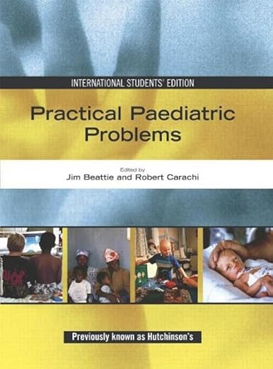 Practical Paediatric Problems A Textbook for MRCPCH