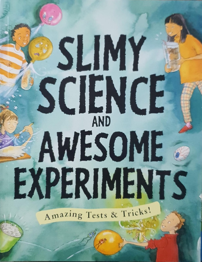 Slimy Science and Awesome Experiments