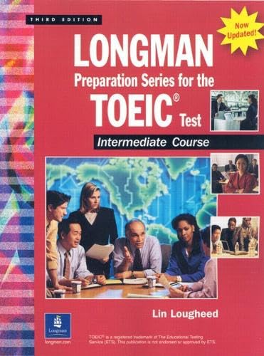 Longman Preparation Series for the TOEIC Test Intermediate Course, 3rd Edition