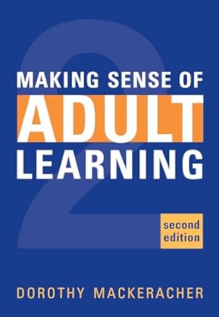 Making Sense of Adult Learning