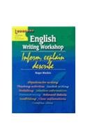 English Writing Workshop Inform, Explain Describe