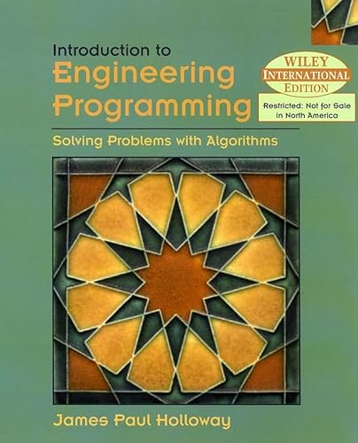 Introduction to Engineering Programming Solving Problems with Algorithms