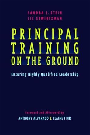 Principal Training on the Ground Ensuring Highly Qualified Leadership