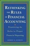 Rethingking the Rules of Financial Accounting