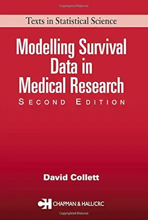 Texts in Statistical Science Modelling Survival Data in Medical Research