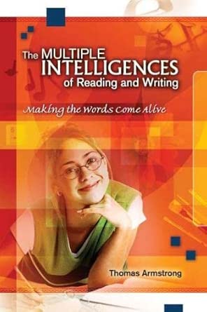 The Multiple Intelligences of Reading and Writing